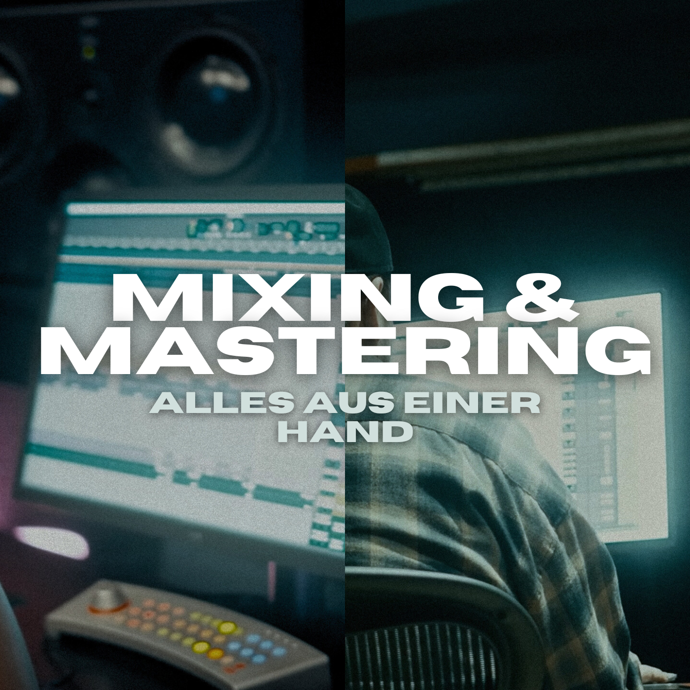 Mixing & Mastering – Alles aus einer Hand
